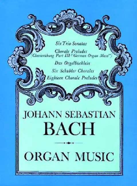 Organ Music by Johann Sebastian Bach