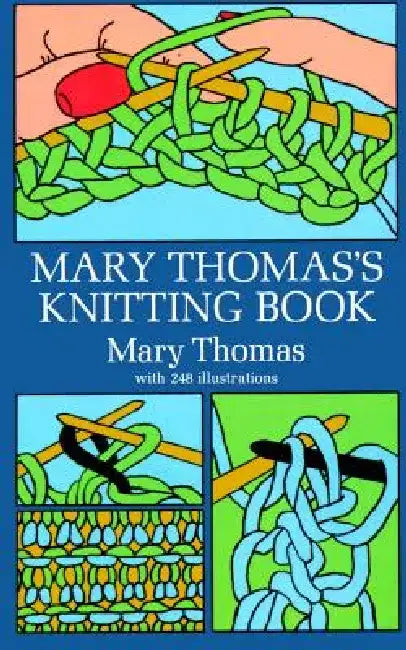 Mary Thomas's Knitting Book by Mary Thomas
