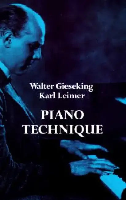 Piano Technique by Walter Gieseking