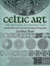 Celtic Art: The Methods of Construction by George Bain