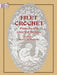 Filet Crochet: Projects and Charted Designs by Mrs F. W. Kettelle