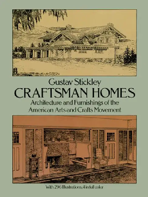 Craftsman Homes by Gustav Stickley