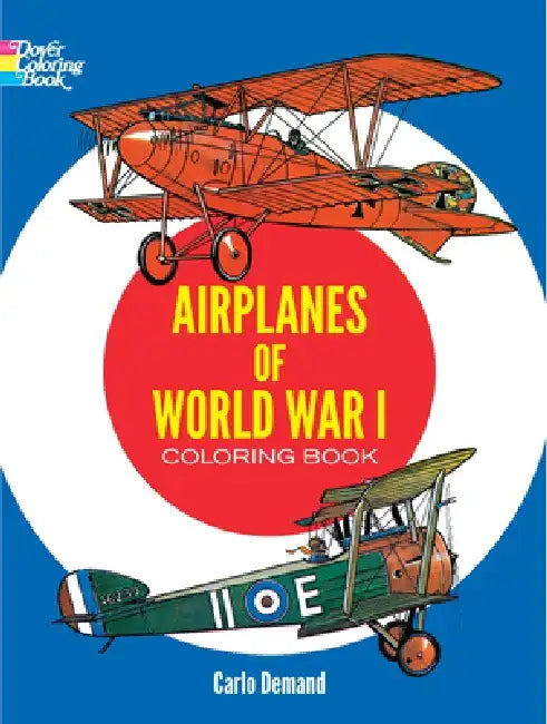 Airplanes of World War I Coloring Book by Carlo Demand