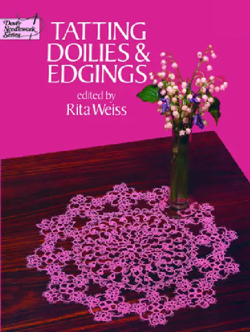 Tatting Doilies and Edgings by Rita Weiss