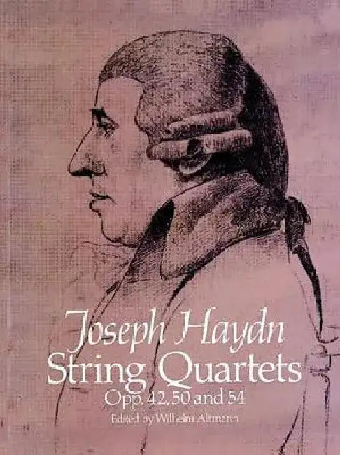String Quartets, Opp. 42, 50 and 54 by Joseph Haydn
