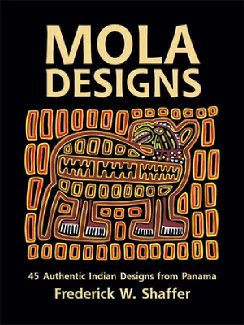 Mola Designs by Frederick W. Shaffer