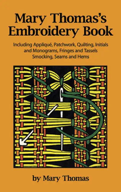 Mary Thomas's Embroidery Book by Mary Thomas