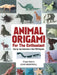 Animal Origami for the Enthusiast: Step-By-Step Instructions in Over 900 Diagrams/25 Original Models by John Montroll
