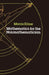 Mathematics for the Nonmathematician by Morris Kline