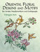 Oriental Floral Designs and Motifs: For Artists, Needleworkers and Craftspeople by Ming-Ju Sun