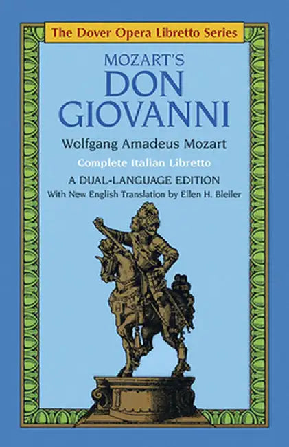 Mozart's Don Giovanni (Opera Libretto Series) by Wolfgang Amadeus Mozart