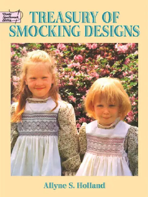 Treasury of Smocking Designs by Allyne S. Holland