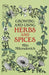 Growing and Using Herbs and Spices by Milo Miloradovich