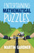 Entertaining Mathematical Puzzles by Martin Gardner
