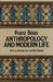 Anthropology and Modern Life by Franz Boas