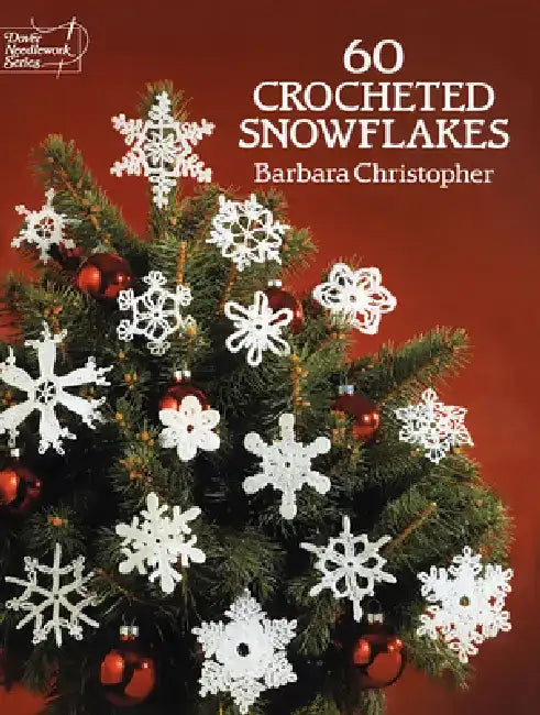 60 Crocheted Snowflakes by Barbara Christopher