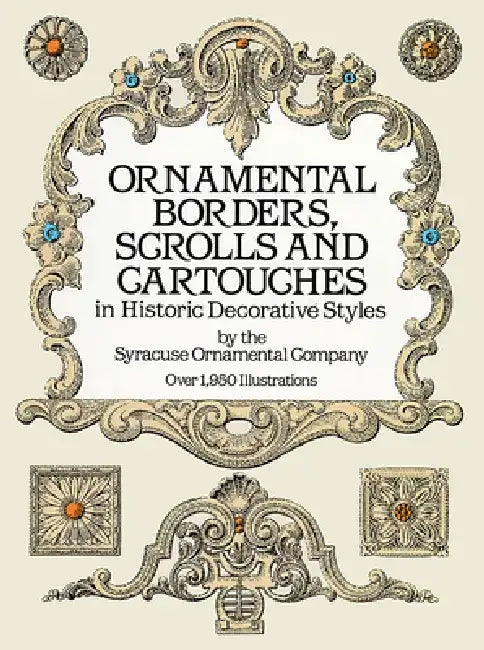 Ornamental Borders, Scrolls and Cartouches in Historic Decorative Styles by Syracuse Ornamental Co