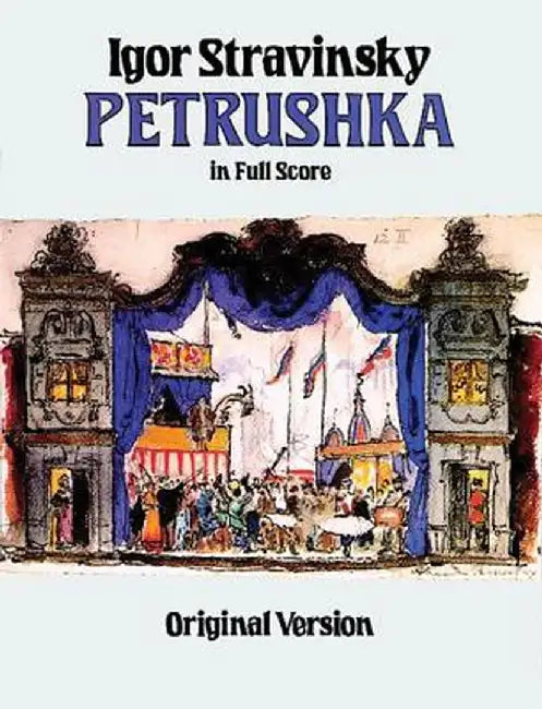 Petrushka in Full Score: Original Version by Stravinsky, Igor