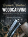The Beginner's Handbook of Woodcarving: With Project Patterns for Line Carving, Relief Carving, Carving in the Round, and Bird Carving by Charles Beiderman