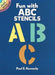 Fun with ABC Stencils by Paul E. Kennedy