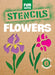 Fun with Flowers Stencils by Paul E. Kennedy