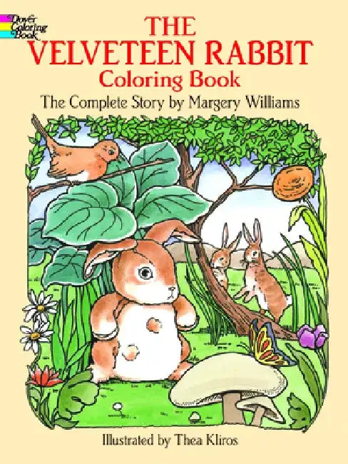 The Velveteen Rabbit Coloring Book: The Complete Story by Margery Williams