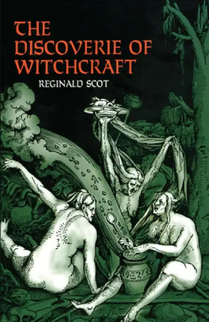 The Discoverie of Witchcraft by Reginald Scot