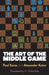 Art of the Middle Game by Paul Keres