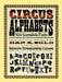 Circus Alphabets by Dan X. Solo