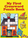 My First Crossword Puzzle Book by Anna Pomaska
