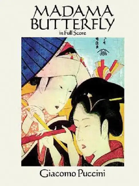 Madama Butterfly in Full Score by Giacomo Puccini