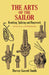 The Arts of the Sailor: Knotting, Splicing and Ropework by Hervey Garrett Smith