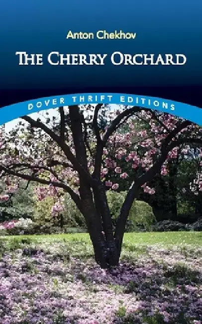Cherry Orchard by Anton Chekhov