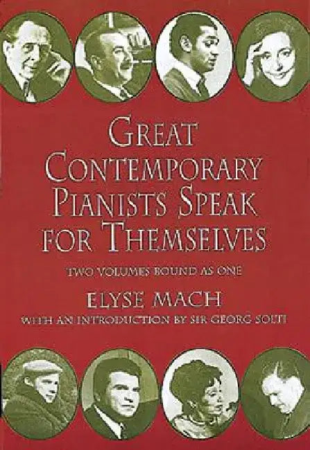 Great Contemporary Pianists Speak for Themselves by Elyse Mach