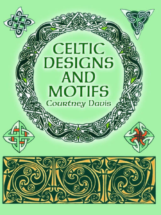 Celtic Designs and Motifs  by Courtney Davis