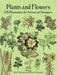 Plants and Flowers: 1761 Illustrations for Artists and Designers by Alan E. Bessette