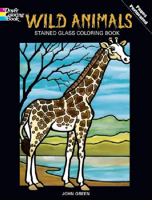 Wild Animals Stained Glass Coloring Book by John Green