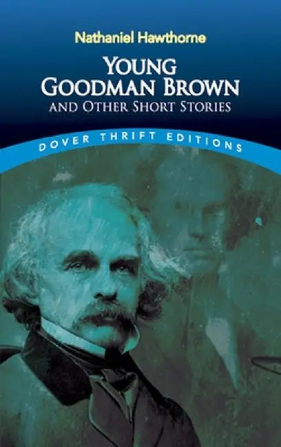 Young Goodman Brown and Other Short Stories by Nathaniel Hawthorne