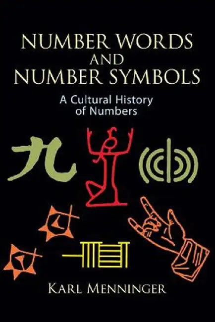 Number Words and Number Symbols by Karl Menninger