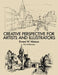 Creative Perspective for Artists and Illustrators by Ernest W. Watson