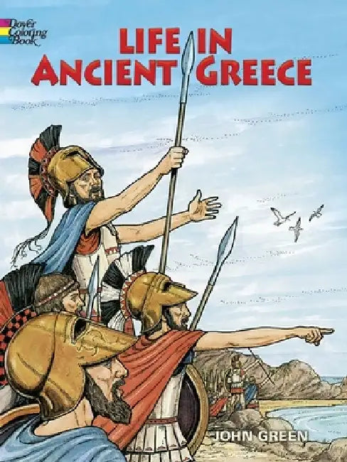 Life in Ancient Greece Coloring Book by John Green