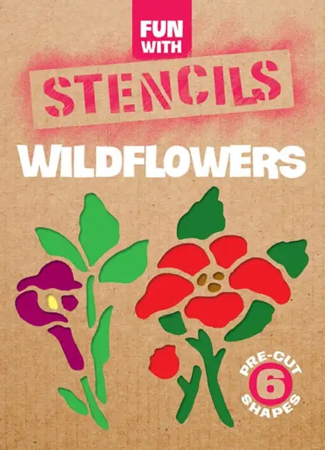 Fun with Wildflowers Stencils by Paul E. Kennedy