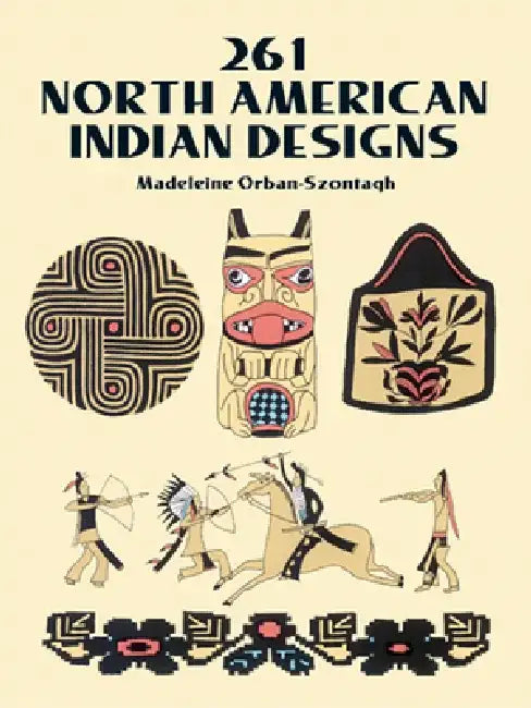 261 North American Indian Designs by Madeleine Orban-Szontagh