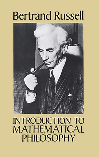 Introduction to Mathematical Philosophy by Bertrand Russell