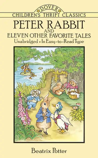 Peter Rabbit and Eleven Other Favorite Tales by Beatrix Potter