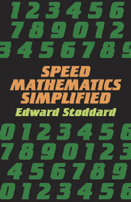 Speed Mathematics Simplified by Edward Stoddard