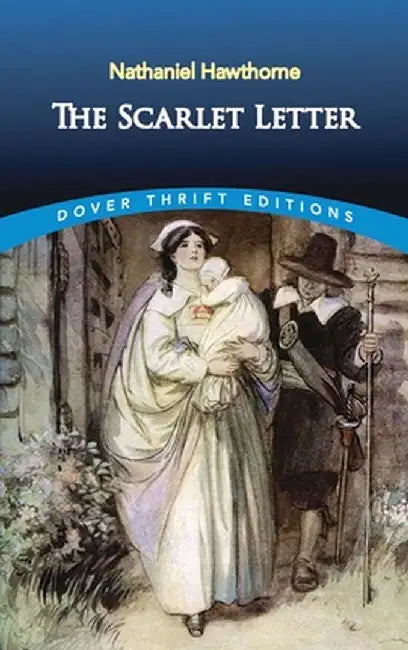 The Scarlet Letter by Nathaniel Hawthorne