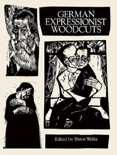 German Expressionist Woodcuts by Shane Weller