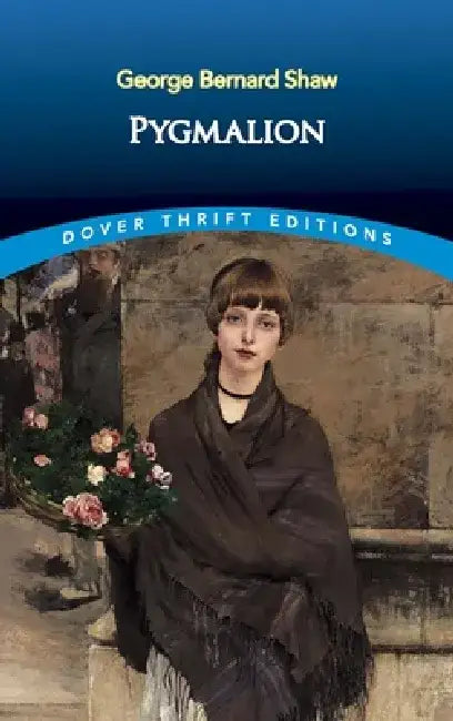 Pygmalion by George Bernard Shaw