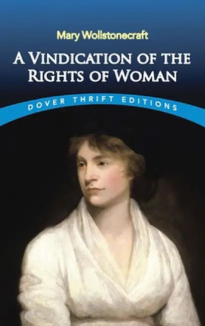 A Vindication of the Rights of Woman by Mary Wollstonecraft